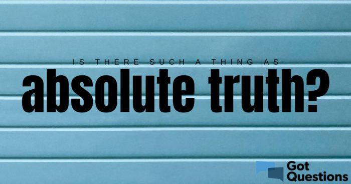 A secularist believes in absolute truth