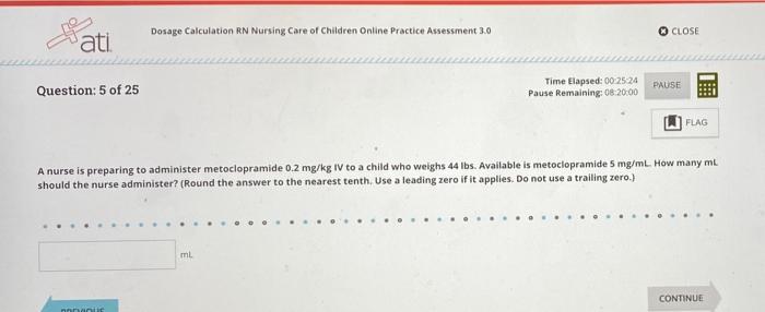 Dosage calculation rn nursing care of children proctored assessment 3.1